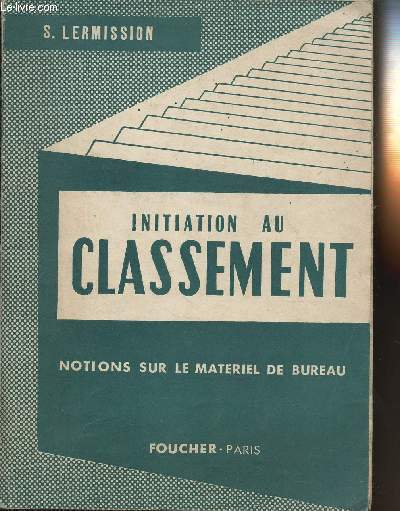 INITIATION AU CLASSEMENT - NOTIONS SUR LE MATERIEL DE BUREAU