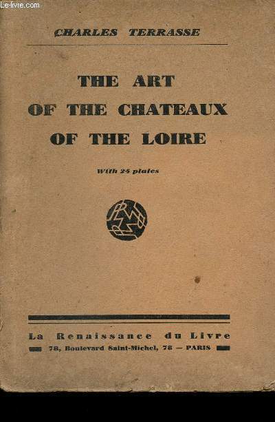 THE ART OF THE CHATEAUX OF THE LOIRE