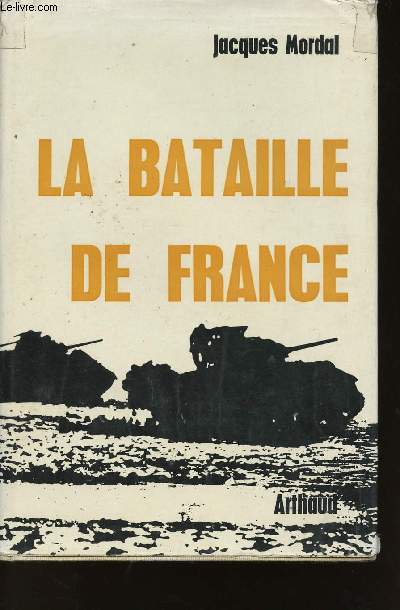 LA BATAILLE DE FRANCE - 1944-1945