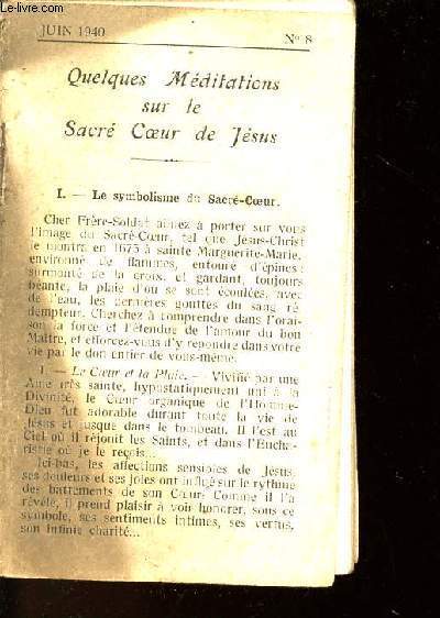 LIVRET - QUELQUES MEDITATIONS SUR LE SACRE COEUR DE JESUS - JUIN 1940 - N8