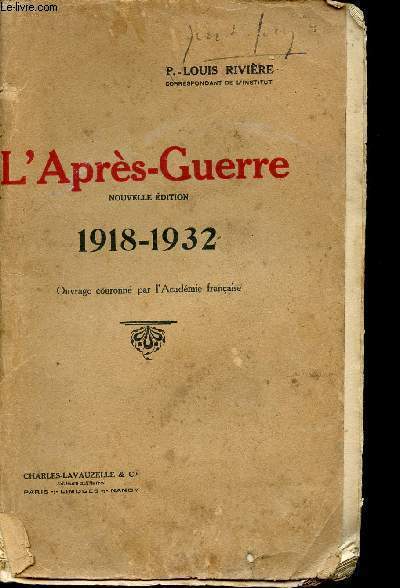 L'APRES-GUERRRE - NOUVELLE EDITION - 1918-1932