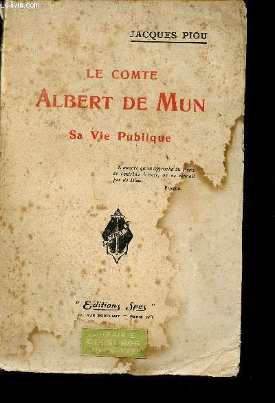LE COMTE ALBERT DE MUN - SA VIE PUBLIQUE