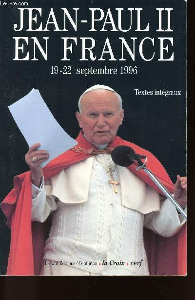 JEAN-PAUL II EN FRANCE - 19-22 SEPTEMBRE 1996