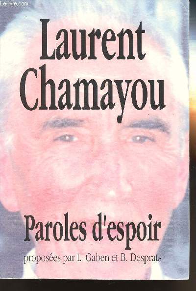 LAURENT CHAMAYOU - PAROLES D'ESPOIR