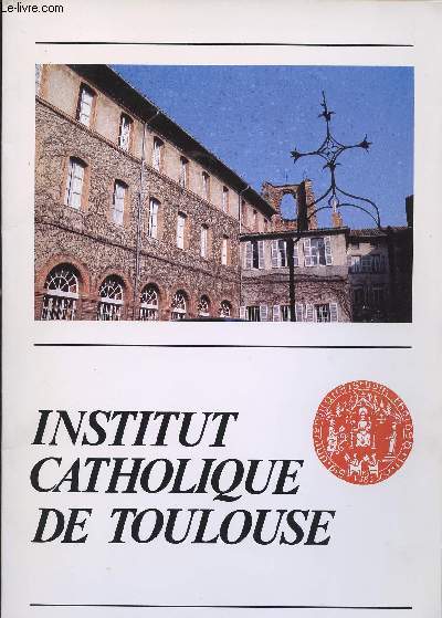 PLAQUETTE : INSTITUT CATHOLIQUE DE TOULOUSE