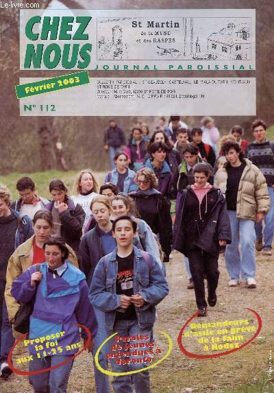 CHEZ NOUS - JOURNAL PAROISSIAL - N112 - FEVRIER 2003 - Proposer la foi aux 11-25 ans - Paroles de jeunes entendues  Toronto - Demandeurs d'asile en grve de la faim  Rodez - Etc.
