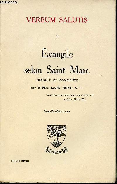 EVANGILE SELON SAINT MARC - TOME II.