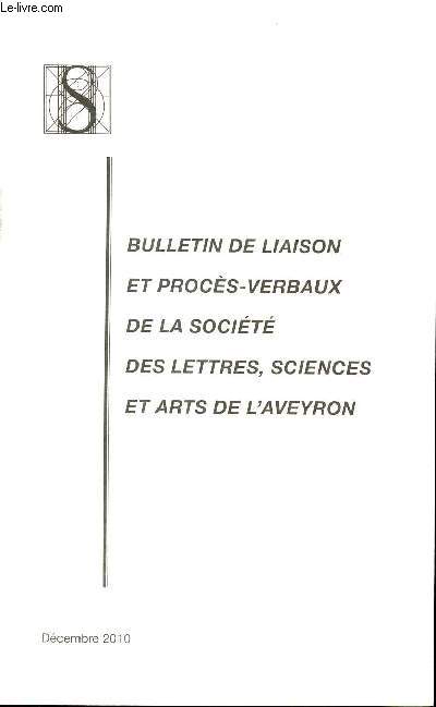 BULLETIN DE LIAISON ET PROCES-VERBAUX DE LA SOCIETE ET ARTS DE L'AVEYRON - DECEMBRE 2010.