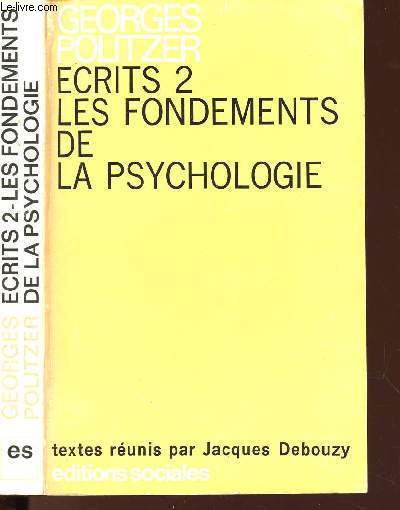 ECRITS II : LES FONDEMENTS DE LA PSYCHOLOGIE