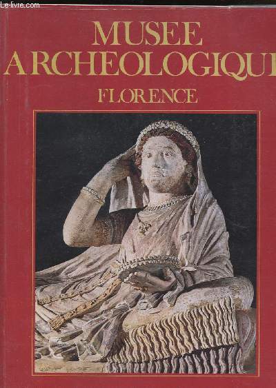 MUSEE ARCHEOLOGIQUE : FLORENCE