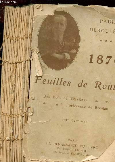 1870 - FEUILLES DE ROUTE : DES BOIS DE VERRIERES A LA FORTERESSE DE BRESLAU