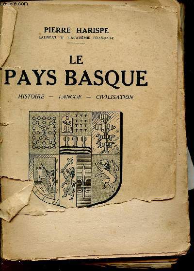 LE PAYS BASQUE : HISTOIRE - LANGUE - CIVILISATION