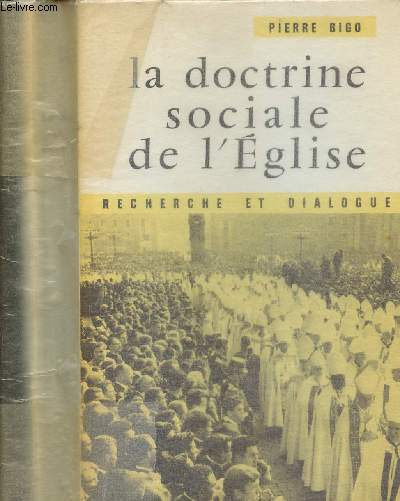 LA DOCTRINE SOCIALE DE L'EGLISE : RECHERCHE ET DIALOGUE