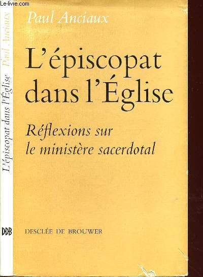 L'EPISCOPAT DANS L'EGLISE: REFLEXIONX SUR LE MINISTERE SACERDOTAL