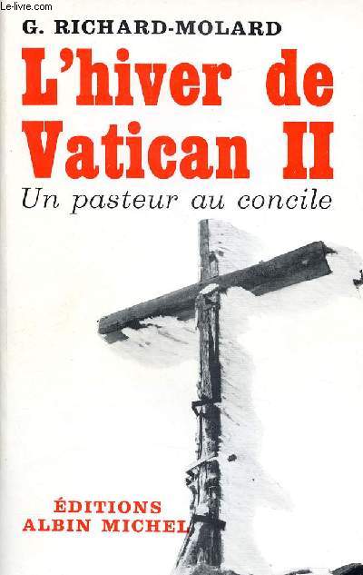 L'HIVER DE VATICAN II : UN PASTEUR AU CONCILE