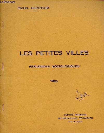 LES PETITES VILLES : REFLEXIONS SOCIOLOGIQUES