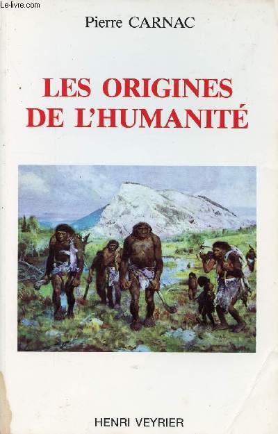 LES ORIGINES DE L'HUMANITE