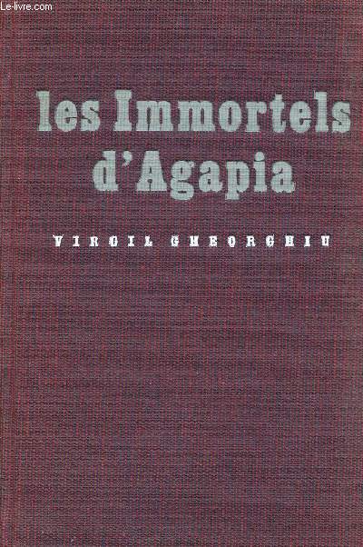 LES IMMORTELS D'AGAPIA