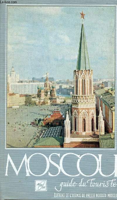 MOSCOU - GUIDE DU TOURISTE
