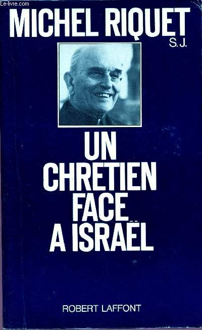 UN CHRETIEN FACE A ISRAEL
