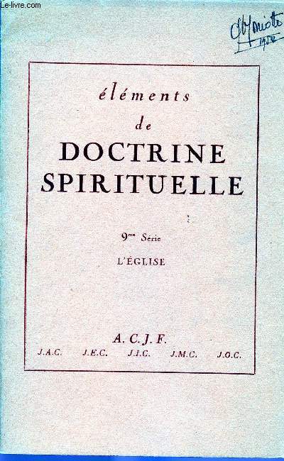 ELEMENTS DE DOCTRINE SPIRITUELLE - 9EME SERIE : L'EGLISE