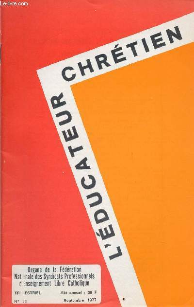 L'EDUCATEUR CHRETIEN N73 - SEPT 1977