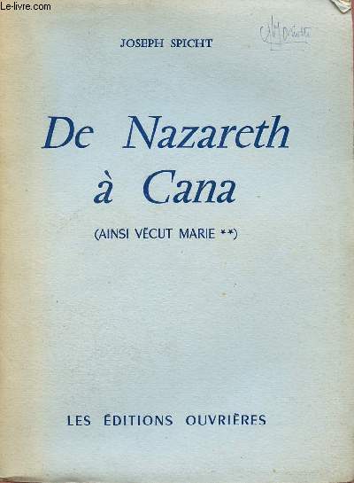 DE NAZARETH A CANA ( AINSI VECUT MARIE II)