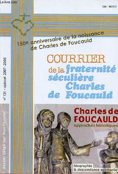 COURRIER DE LA FRATERNITE SECULIERE CHARLES DE FOUCAULD N131 - SPECIAL : 2007-2008
