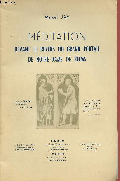 MEDITATION DEVANT LE REVERS DU GRAND PORTAIL DE NOTRE-DAME DE REIMS