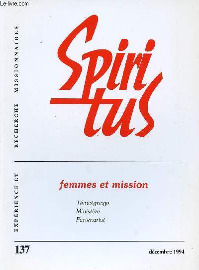 SPIRITUS N137 - DEC 94 : FEMMES ET MISSION : TEMOIGNAGE, MINISTERE, PARTENARIAT