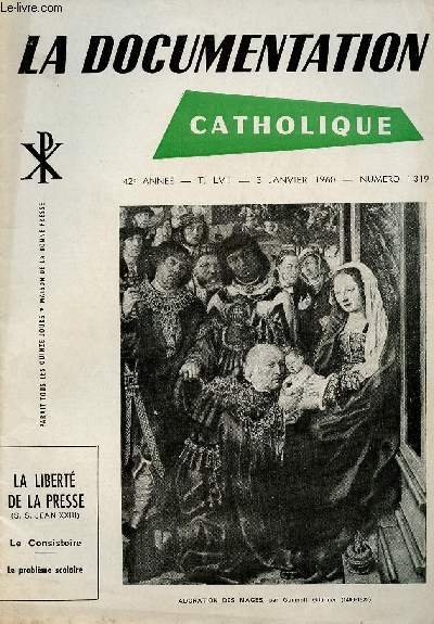LA DOCUMENTATION CATHOLIQUE N1319 - 3 JAN 60 : LA LIBERTE DE LA PRESSE
