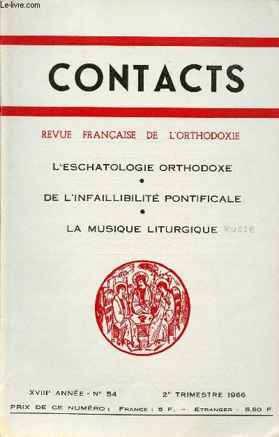 CONTACT N54- 2E TRIM 66 : L'ESCHATOLOGIE ORTHODOXE / DE L'INFAILLIBILITE PONTIFICALE / LA MUSIQUE LITURGIQUE