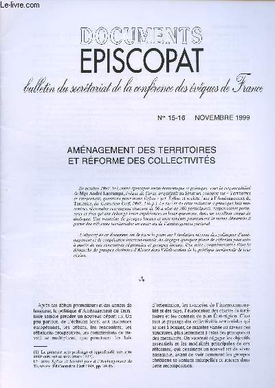 DOCUMENTS EPISCOPAT - BULLETIN DU SECRETARIAT DE LA CONFERENCE DES EVEQUES DE FRANCE N15-16 : NOV 99 : AMENAGEMENT DES TERRITOIRES ET REFORME DES COLLECTIVITES