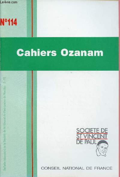 CAHIERS OZANAM N114 : Savoir s'merveiller, par Grard Gorcy / Apprendre -dcouvrir avec quels guides ?, par Georges Desray / Terre d'Avenir 1992, par Andr Langrand,etc