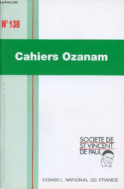 CAHIERS OZANAM N138 : Arriver  se donner, par Jean Cherville / Le reconnatrez-vous ? , par Raoul Follereau,etc
