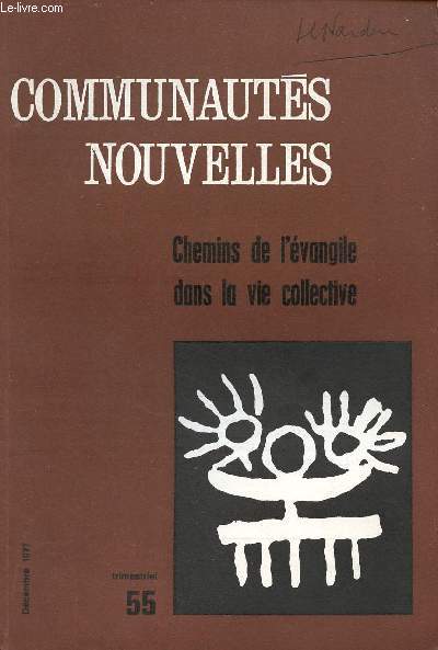 COMMUNAUTE NOUVELLE N55- DEC 77 : CHEMINS DE L'EVANGILE DANS LA VIE COLLECTIVE