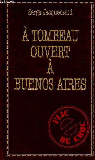 A TOMBEAU OUVERT A BUENOS AIRES