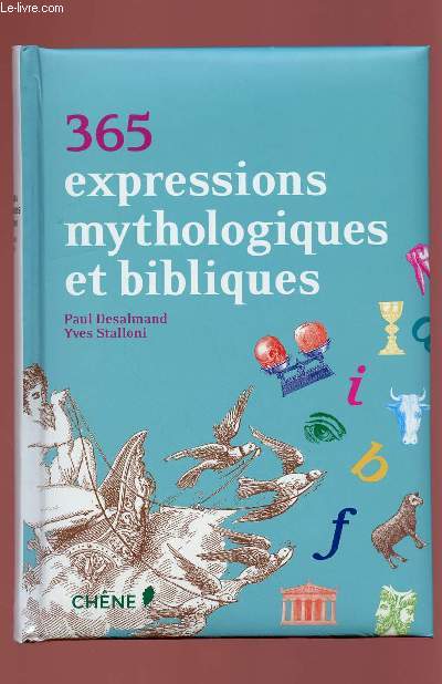 365 EXPRESSIONS MYTHOLOGIQUES ET BIBLIQUES
