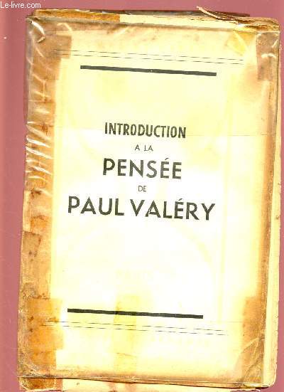INTRODUCTION A LA PENSEE DE PAUL VALERY