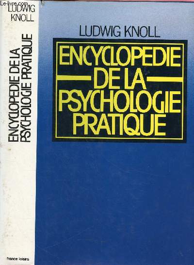 ENCYCLOPEDIE DE LA PSYCHOLOGIE PRATIQUE