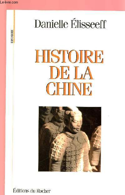 HISTOIRE DE LA CHINE ; les racines du prsent.