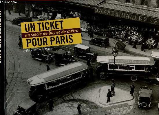UN TICKET POUR PARIS : UN SIECLE DE BUS ET DE METRO