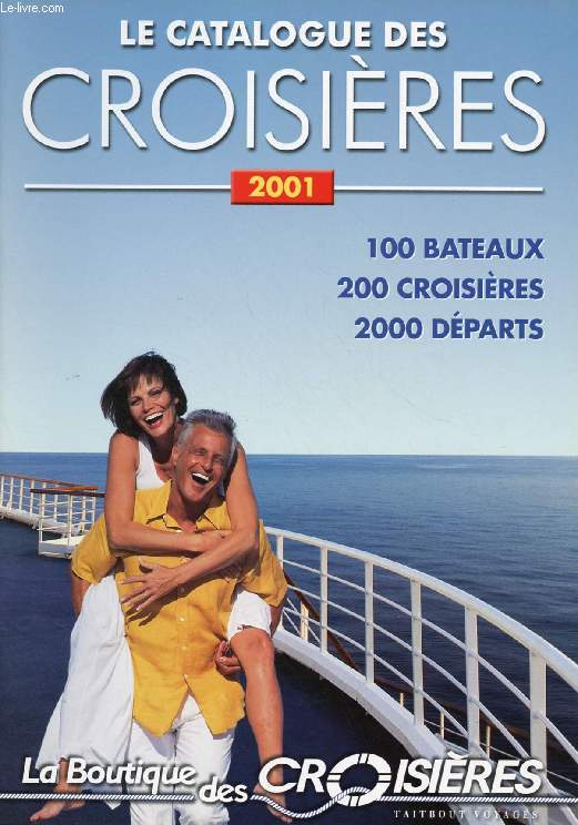 LE CATALOGUE DES CROISIERES 2001 (Catalogue)