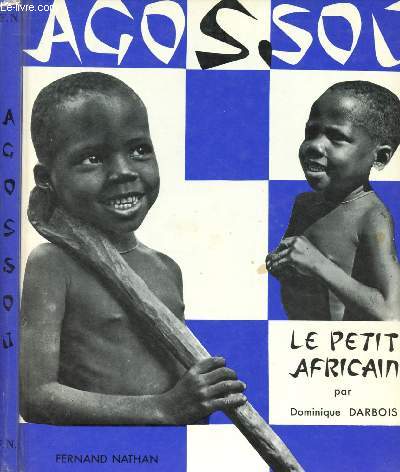AGOSSOU : LE PETIT AFRICAIN
