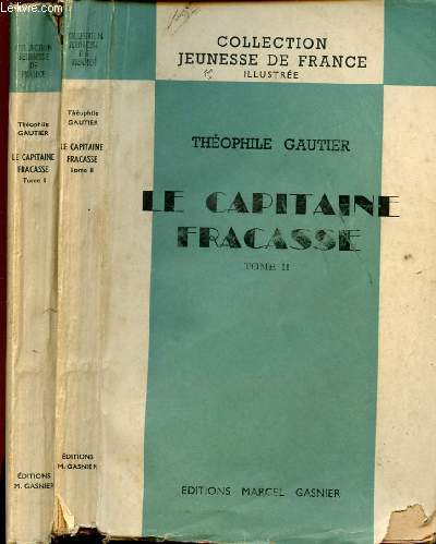 LE CAPITAINE FRACASSE - 2 VOLUMES : TOMES 1 ET 2