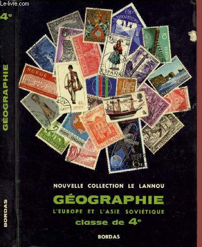 GEOGRAPHIE : L'EUROPE ET L'ASIE SOVIETIQUE - PROGRAMME DE 1969 - CLASSE DE 4E