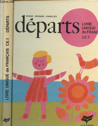 DEPARTS - LIVRE UNIQUE DE FRANCAIS CE.1