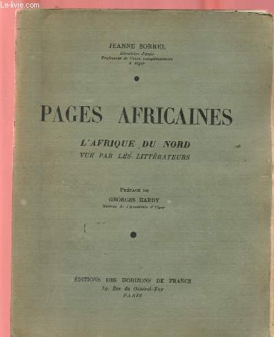 PAGES AFRICAINES : L'AFRIQUE DU NORD VUE PAR LES LITTERATEURS