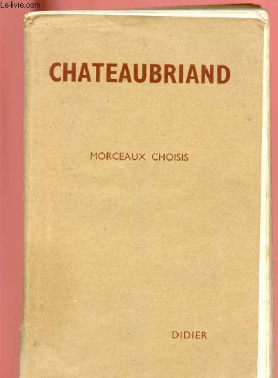 CHATEAUBRIAND : MORCEAUX CHOISIS