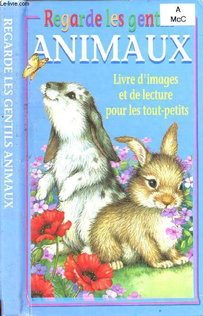 REGARDE LES GENTILS ANIMAUX : petits canards, petits lapins, petits chats, petits chiens